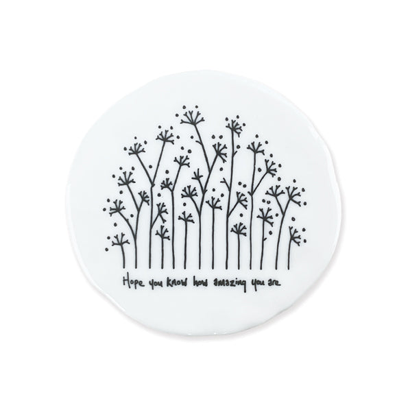 Mat Diod Porslen | Porcelain Coaster - Hope you know how amazing you are