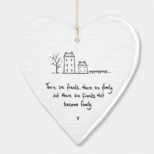 Calon Borslen | East of India Porcelain Hanging Heart – There are Friends, There are Family.