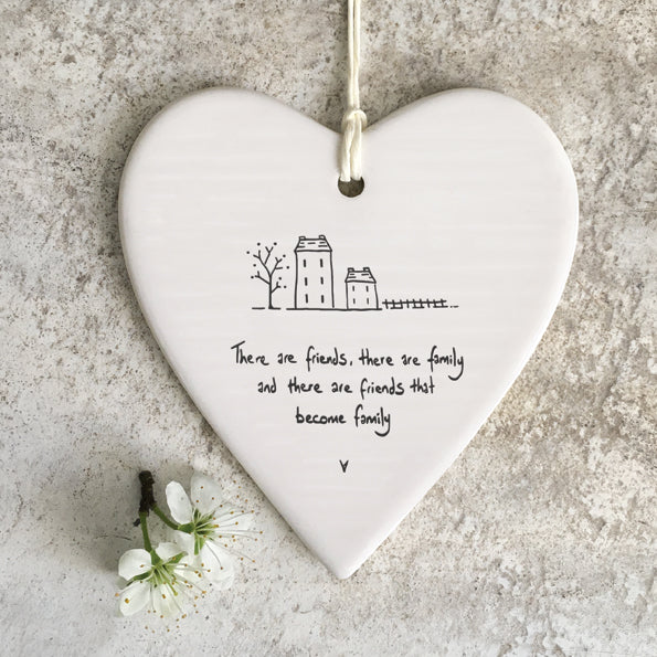 Calon Borslen | East of India Porcelain Hanging Heart – There are Friends, There are Family.