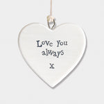 Calon Borslen | East of India Porcelain Hanging Heart – Love You Always